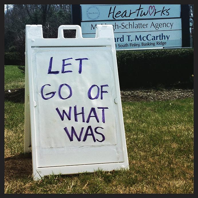 Let Go of What Was